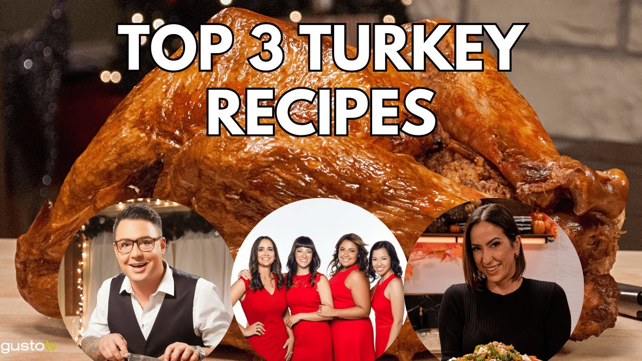 Top 3 Turkey Recipes | Gusto TV