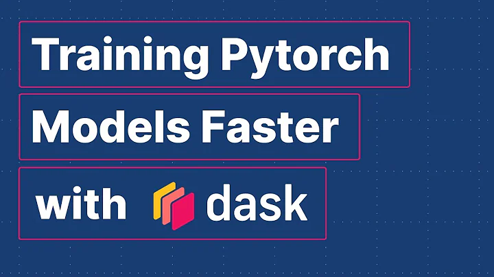Training Pytorch Models Faster with Dask | Scott S...