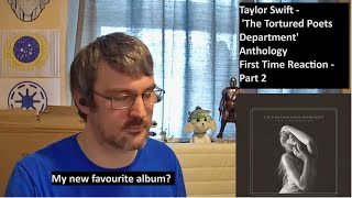 Just..wow - Taylor Swift 'The Tortured Poets Department - Anthology' - First time reaction - Part 2