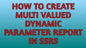 How to create Multi- Valued Parameter in SSRS | SSRS Tutorials