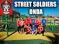 Autonómico Onda 2017 - Street soldiers Castellón