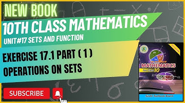 10 Class Mathematics | Operations on Sets | Exercise 17.1 Part 1 | Chp 17 Sindh text New book