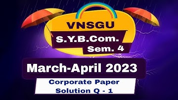 SYBCom Sem 4 / Corporate paper solution / march April 2023 / #vnsgu