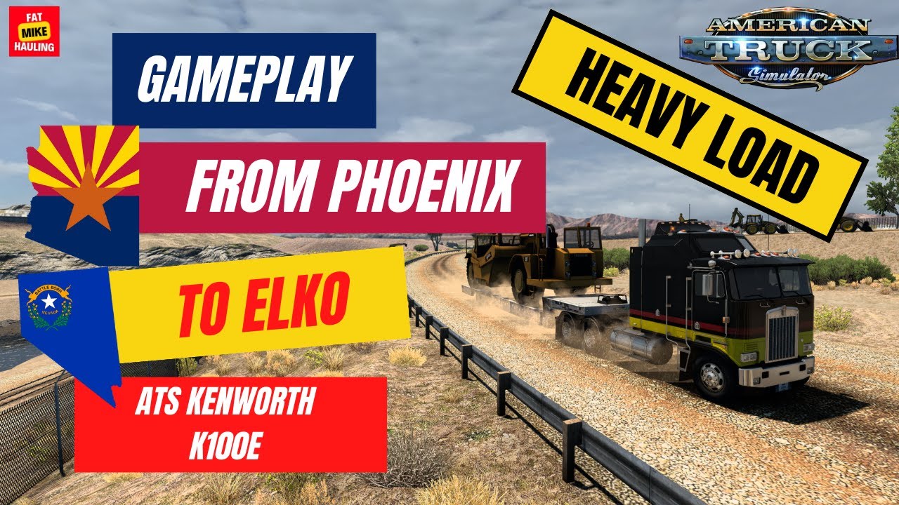 [ATS 1.48] GamePlay Heavy Cat Phoenix (AZ) Elko (NV) Kenworth