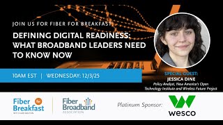 FFB 2025 Week 49 - Defining Digital Readiness: What Broadband Leaders Need to Know Now