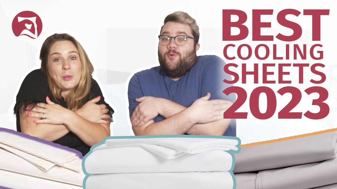 Best Cooling Sheets for Hot Sleepers 2024 - Our Top Picks!