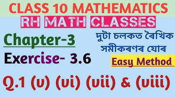 Class 10 Maths Chapter 3 Exercise 3.6 Q 1 (v) (vi) (vii) & (viii) Solved in Assamese Medium