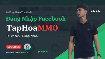Cách Đăng Nhập Tài Khoản Facebook Trên Tạp Hóa MMO
