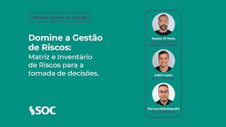 Webinar: Domine a Gestão de Riscos