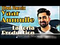 Yaar Anmulle song Sharry maan Dhol Remix by Loharia production in the mix Mp3 Song