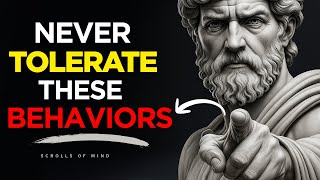 7 Toxic Behaviors You Should NEVER Tolerate l stoic philosophy
