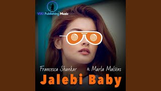 Jalebi Baby (feat. Marla Malvins) - Francesca Shankar