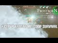 #13|PvP Frostborn Coop Survival | Фиол валится рекой!