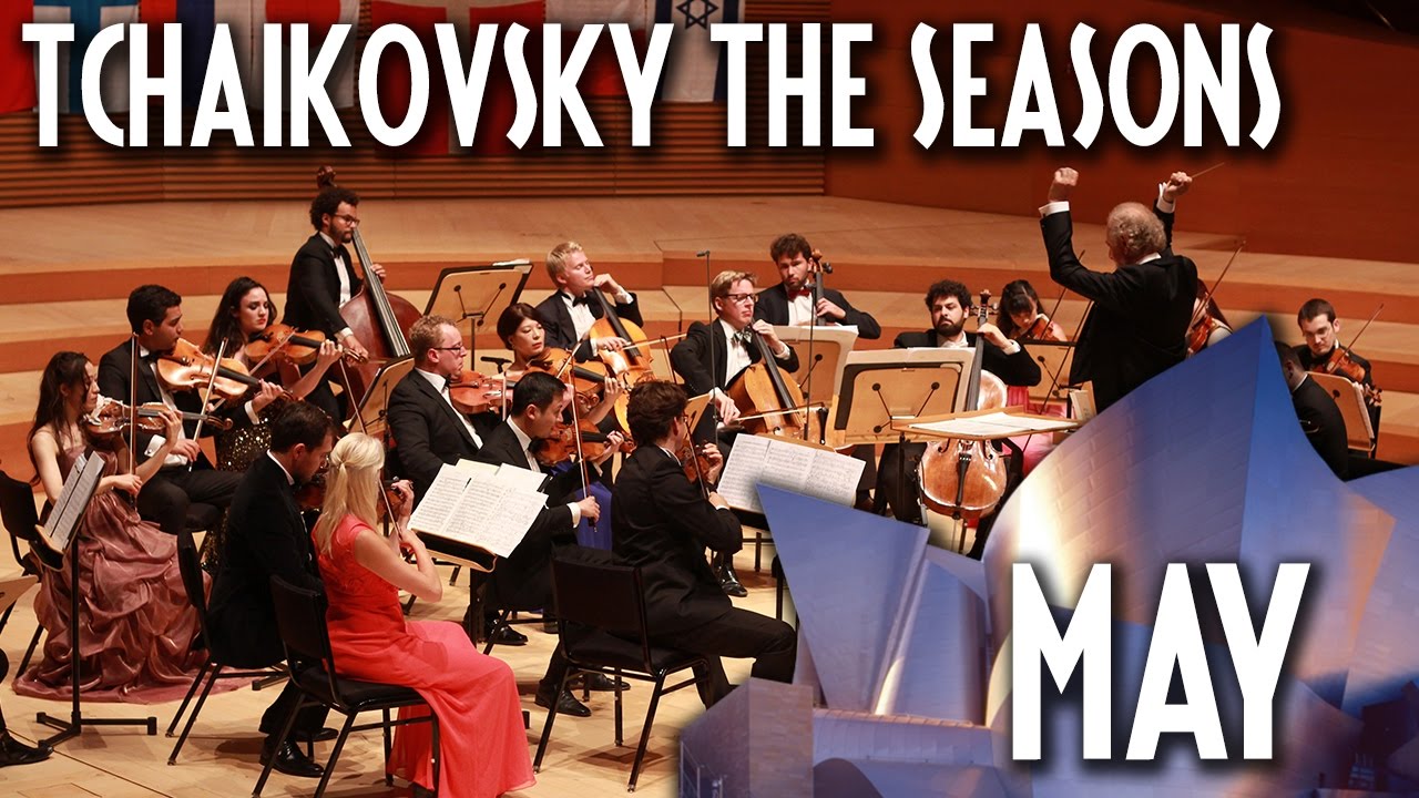 P.I.Tchaikovsky - The Seasons - May - iPalpiti Orchestra/Schmieder