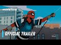 Your Friendly Neighborhood Spider-Man | Official Trailer | Disney+