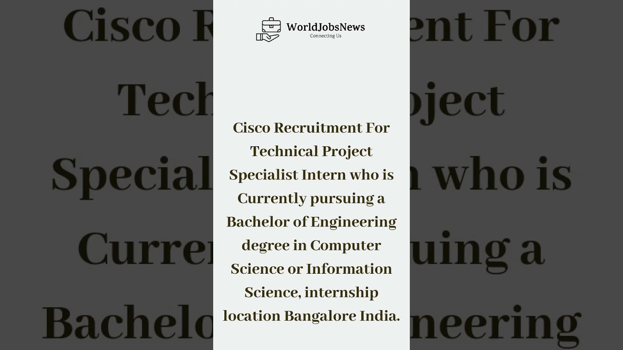 Cisco Recruitment 2021 For Technical Specialist Intern | Apply Now : 