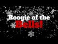 Boogie of the bells singalong