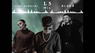 Lawu- Jine Atrushi & Blok3 Mix