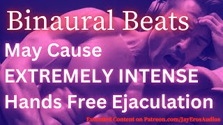 This Binaural Beat May Cause EXTREMELY INTENSE Ejaculation | Male Arousal Stimulation | HFO