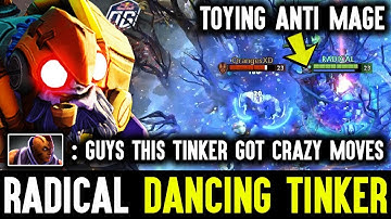 Radical The Dancing Tinker - Toying AntiMage With Crazy Moves Dota 2