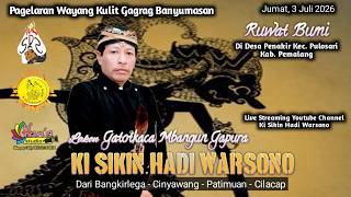 KI DALANG SIKIN HADI WARSONO -  LAKON GATOTKACA MBANGUN GAPURA   DESA PENAKIR - PEMALANG