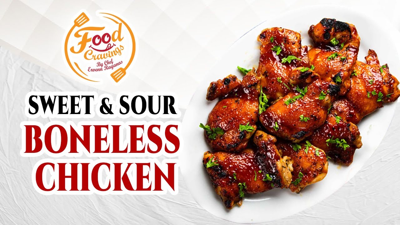 Sweet and Sour Boneless Chicken Food Cravings by Chef Ervenn