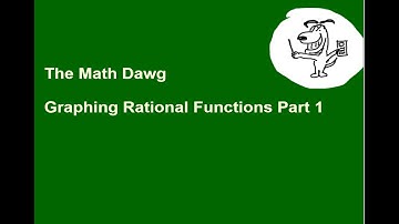Graphing Rational Functions Part 1