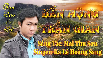 BẾN MỘNG TRẦN GIAN | Mai Thu Sơn