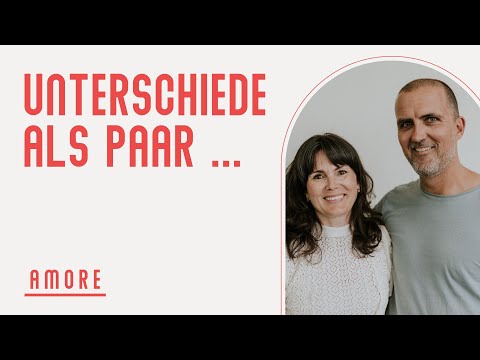 Session 1: Wie (eure) Unterschiede eure Beziehung stärken | Tobias & Frauke Teichen | Amore