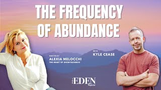 The Frequency of Abundance with Kyle Cease-