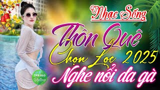 LK Nhạc Sống Thôn Quê XUẤT SẮC NHẤT 2024✔️Mở Loa Hết Cỡ LK Nhạc Sống Hà Tây Gái Xinh Phê Cực Êm Tai