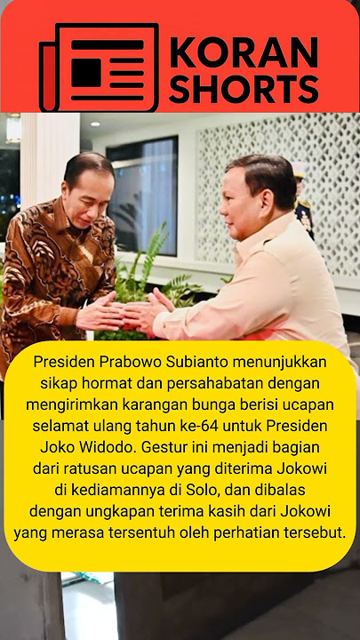 Presiden Prabowo Subianto mem beri ucapan selamat ulang tahun ke-64 untuk Presiden Joko Widodo