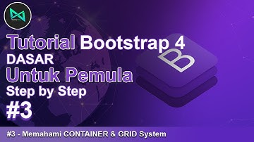 Memahami CONTAINER & GRID System pada Bootstrap 4 | #3 Tutorial Framework Bootstrap Dasar