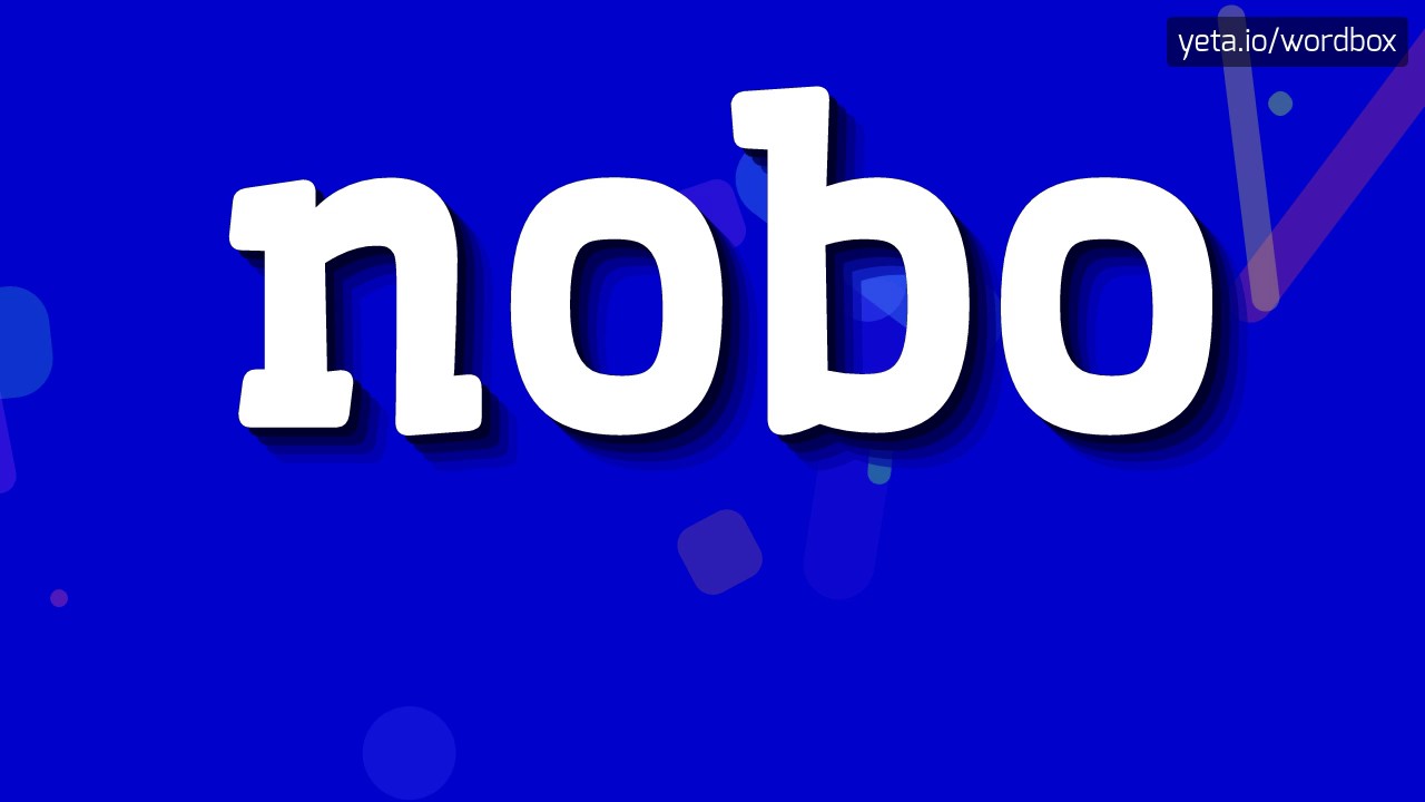 NOBO - HOW TO PRONOUNCE IT!? - YouTube