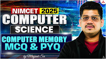Computer Memory NIMCET Computer Science | NIMCET Preparation 2025 | MCA, PYQ