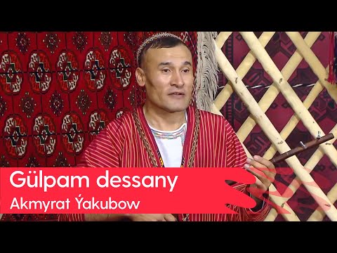 Akmyrat Yakubow - Gulpam dessany | 2023