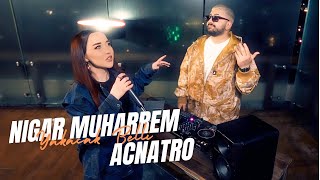 Nigar Muharrem ft. Acnatro - Yakacak Belli  Resimi
