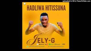 Jely-G - Hadliwa Hitissuna (ZBMUSICA) 2024