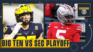 Fans would have been PISSED if Michigan AND OSU made it to the playoff | Cover 3 College Football