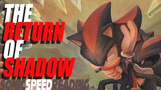 The Return of Shadow - Sonic Speed Reading