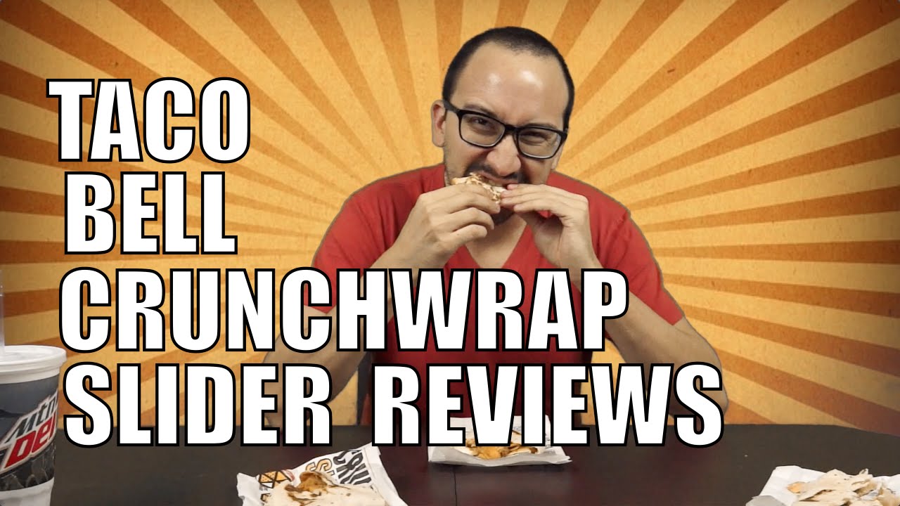 Taco Bell Crunchwrap Slider Review (ALL 3)