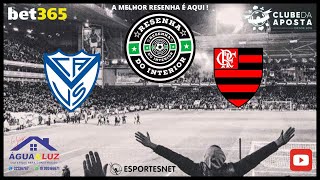 [AO VIVO] VELEZ SARSFIELD X FLAMENGO