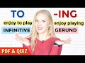 Gerund ing or infinitive to  when  how to use them  free pdf  quiz