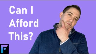 Can I Afford This? | 3 Tips for Evaluating Major Purchases.