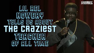 Lil Rel Tells Us About The Craziest Teacher of All Time