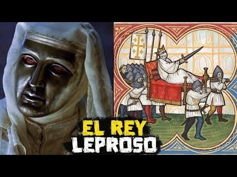 El Leproso: Balduino IV de Jerusalén (su historia en minutos)