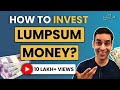 How to Invest a Lumpsum amount in 2022? | Ankur Warikoo Hindi