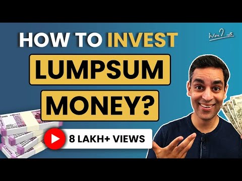 How To Invest A Lumpsum Amount In 2022? | Ankur Warikoo Hindi