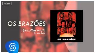 Os Brazões - Pega a Voga Cabeludo (Brazilian Music by Som Livre) [Official Audio]