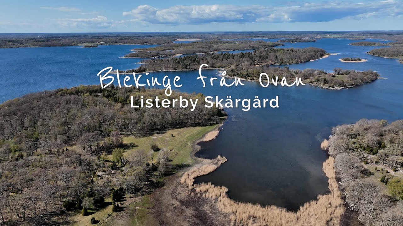 LISTERBY SKÄRGÅRD - Blekinge från ovan. Upplev Biosfärområde längs ARK56 såsom fåglarna ser den.